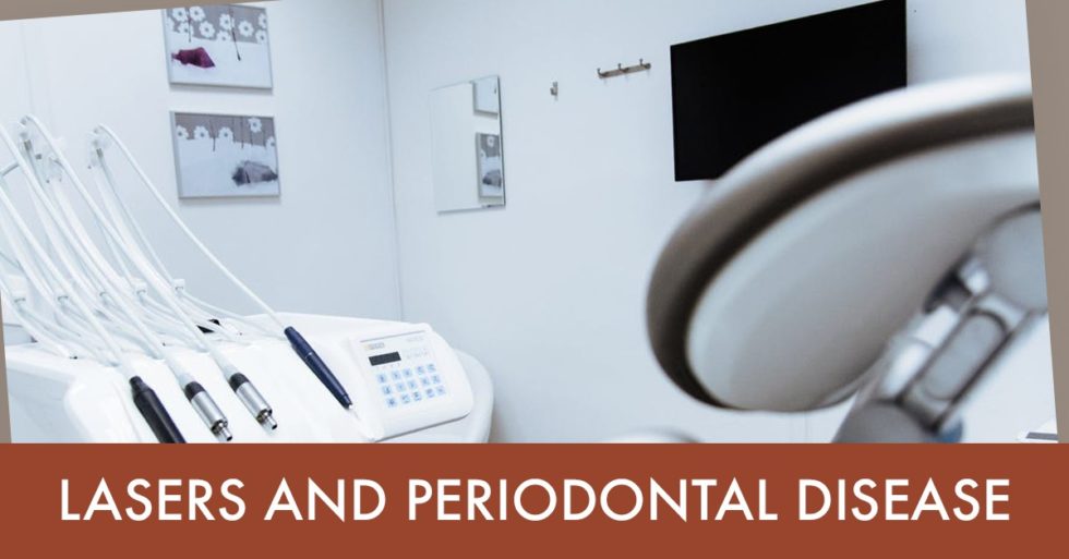 Lasers and Periodontal Disease - World Class Dentistry | Sarasota Dentists